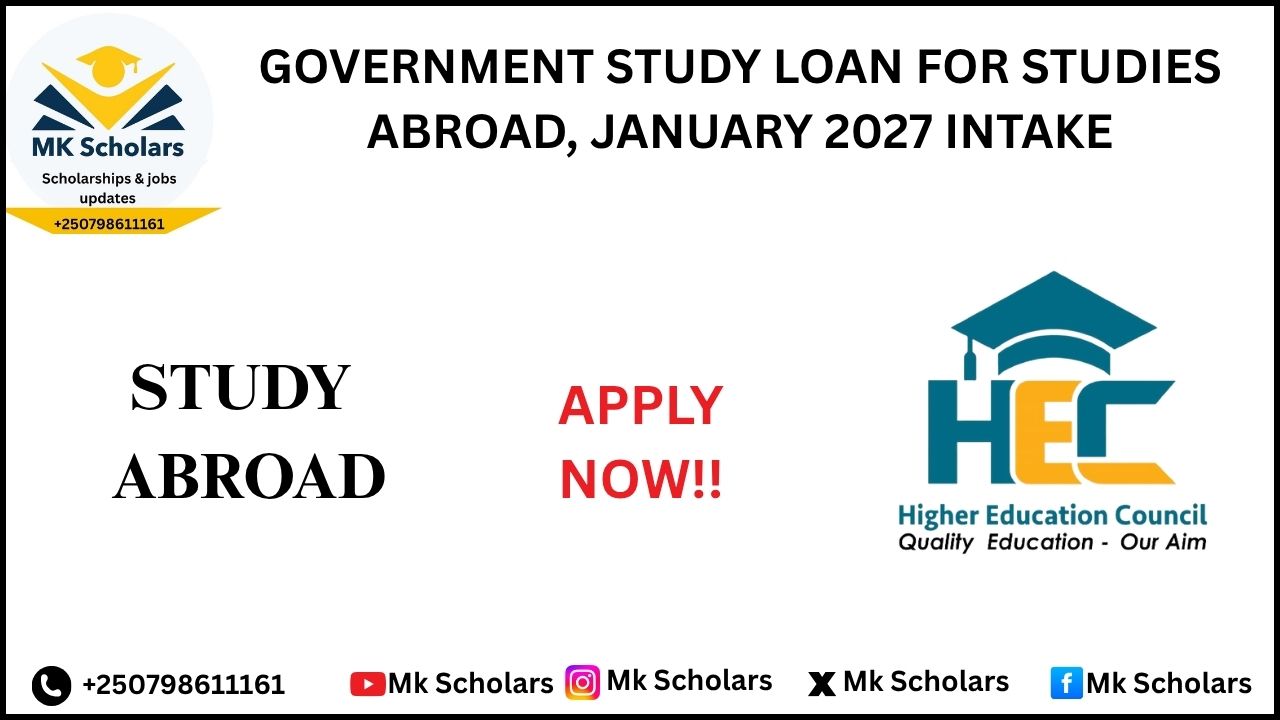 GOVERNMENT STUDY LOAN FOR STUDIES ABROAD – JANUARY 2027 INTAKE